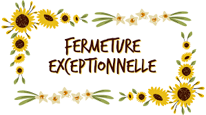 Fermeture exceptionnelle